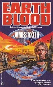 Earth Blood by James Axler