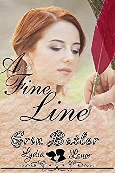 A Fine Line: A Pride & Prejudice Variation by Lydia Lanor, Erin Butler