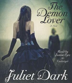 The Demon Lover by Juliet Dark