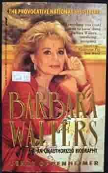 Barbara Walters: An Unauthorized Biography by Jerry Oppenheimer