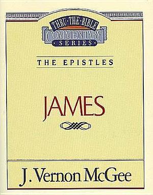 James by J. Vernon McGee, J. Vernon McGee