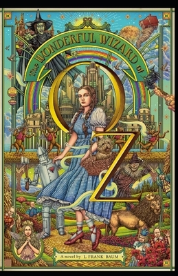 The Wonderful Wizard of Oz Illustrated by L. Frank Baum