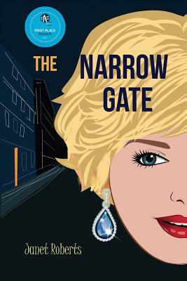 The Narrow Gate by Janet Roberts