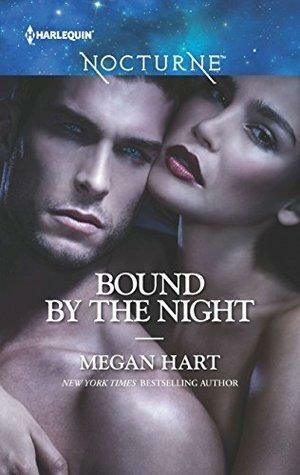 Bound By The Night: Dark Heat / Dark Dreams / Dark Fantasy by Megan Hart