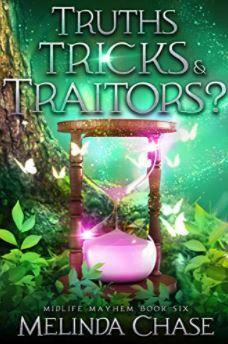 Truths, Tricks & Traitors? by Melinda Chase, Melinda Chase