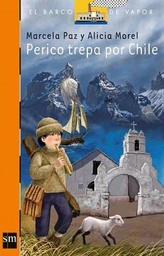 Perico trepa por Chile by Marcela Paz, Alicia Morel
