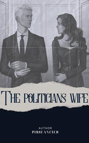 The Politician's Wife by pir8fancier