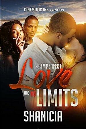 An Imperfect Love has No Limits by Shanicia