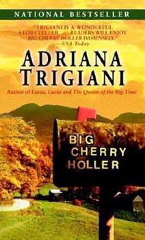 Big Cherry Holler by Adriana Trigiani