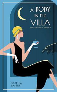 A Body in the Villa by Isabella Bassett