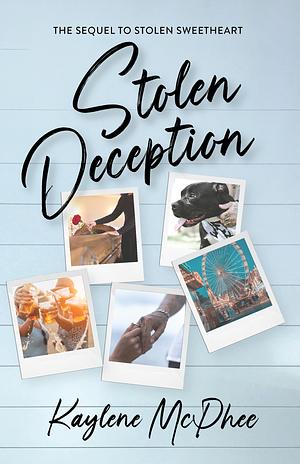 Stolen Deception by Kaylene McPhee