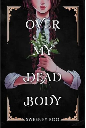 Over My Dead Body by Sweeney Boo