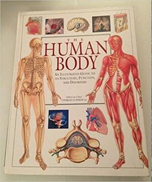 The Human Body: An Illustrated Guide To Its Structure, Function And Disorders by Tony Smith