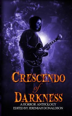 Crescendo of Darkness by Kahramanah, R. a. Goli, Jeremy Megargee