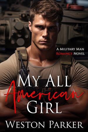 My All American Girl by Weston Parker