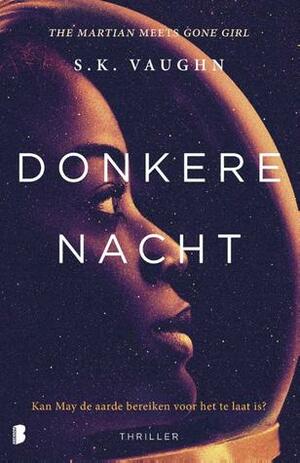 Donkere nacht by S.K. Vaughn