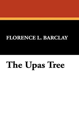 The Upas Tree by Florence L. Barclay