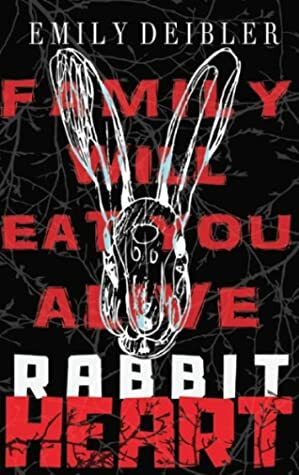 Rabbit Heart by Emily Deibler