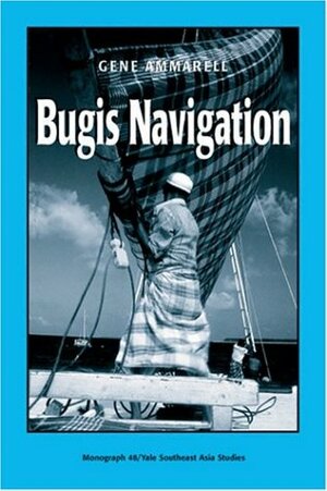 Bugis Navigation by Gene Ammarell