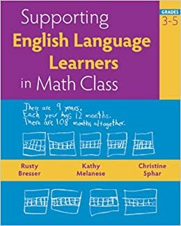 Supporting English Language Learners in Math Class, Grades 3-5 by Rusty Bresser