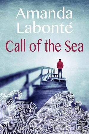 Call of the Sea by Amanda Labonté