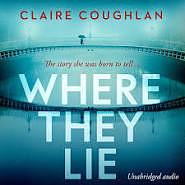 Where They Lie by Claire Coughlan