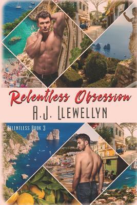Relentless Obsession by A.J. Llewellyn