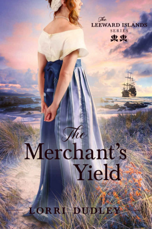 The Merchant's Yield by Lorri Dudley