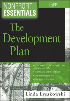 Nonprofit Essentials: The Development Plan by Linda Lysakowski