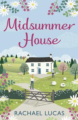 Midsummer House by Rachael Lucas