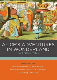 Alice's Adventures in Wonderland and Other Tales by Lewis Carroll