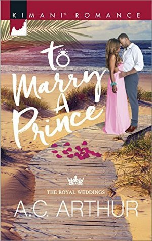 To Marry a Prince by A.C. Arthur