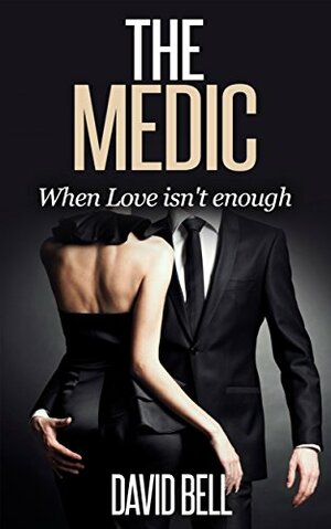 The Medic by David Bell