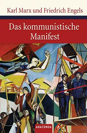 Das kommunistische Manifest by Karl Marx, Friedrich Engels