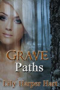 Grave Paths by Lily Harper Hart