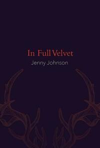 In Full Velvet by Jenny Johnson