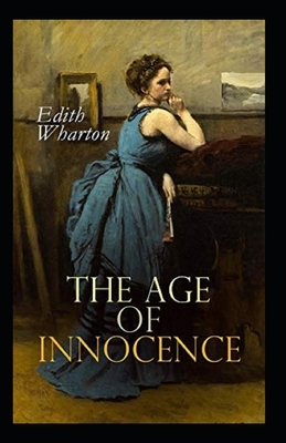 The Age of Innocence Illustrated by Edith Wharton