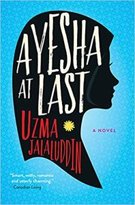 Ayesha At Last by Uzma Jalaluddin