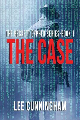 The Beckett Cypher: The Case by Lee Cunningham