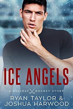 Ice Angels by Joshua Harwood, Ryan Taylor