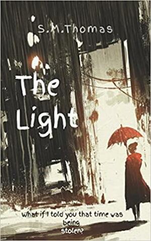 The Light by S.M. Thomas