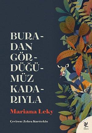 Buradan Gördüğümüz Kadarıyla by Mariana Leky, Zehra Kurttekin