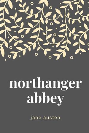 Northanger Abbey by Jane Austen