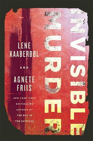 Invisible Murder by Lene Kaaberbøl