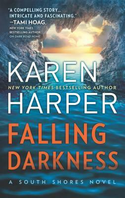 Falling Darkness: A Novel of Romantic Suspense by Karen Harper