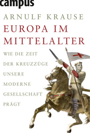 Europa im Mittelalter by Arnulf Krause