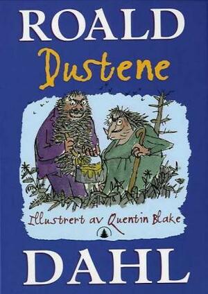 Dustene by Roald Dahl, Quentin Blake