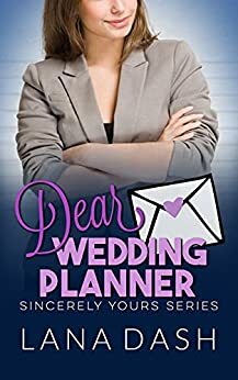 Dear Wedding Planner by Lana Dash