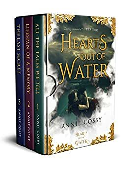 The Hearts Out of Water Series: Books 1-3 by Annie Cosby