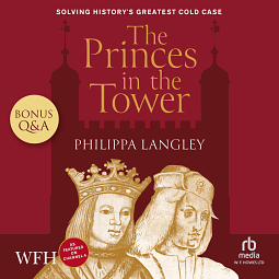  The Princes in the Tower   by Philippa Langley